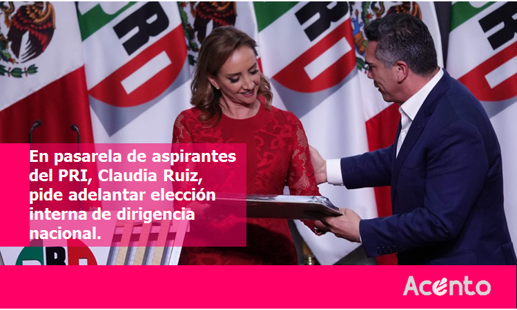 PRI debe adelantar, la elección de su dirigente nacional: Claudia Ruiz Massieu.