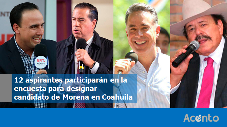 Morena decidirá candidato entre 12 aspirantes por Coahuila.