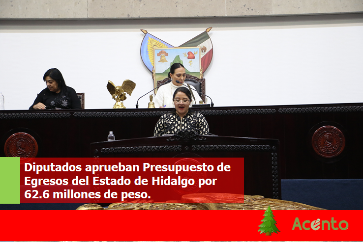 Diputados aprueban presupuesto de Hidalgo para 2023.