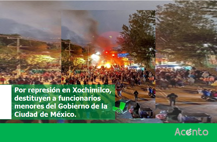 Tras represión en Xochimilco, caen 2 funcionarios de la Ciudad de México.