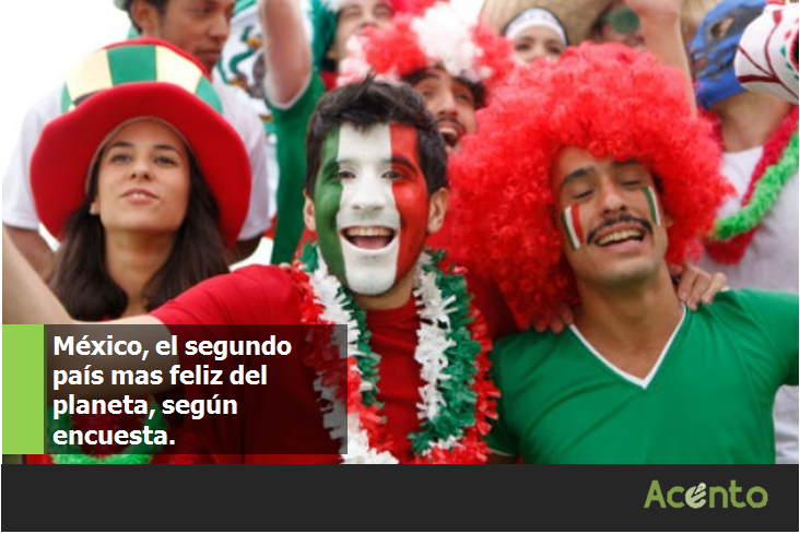 México, sería el segundo país mas feliz del mundo.