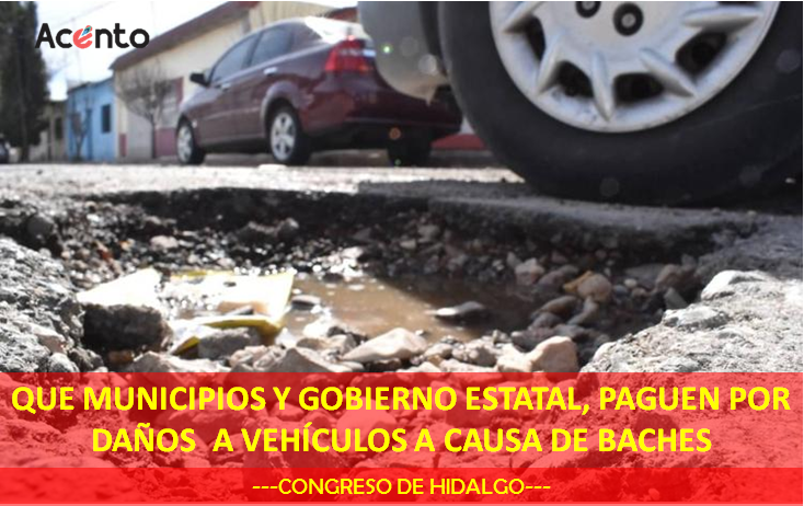 Proponen que gobierno estatal y los 84 municipios paguen daños a vehículos por baches