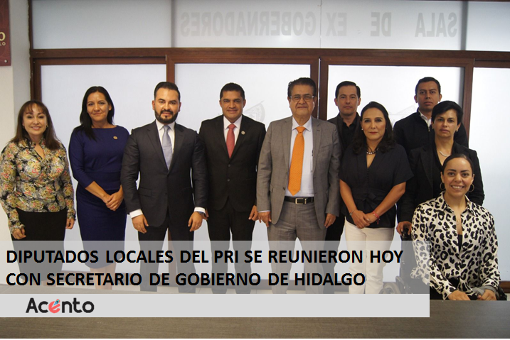 Diputados locales del PRI, se reúne con Secretario de Gobierno de Hidalgo.