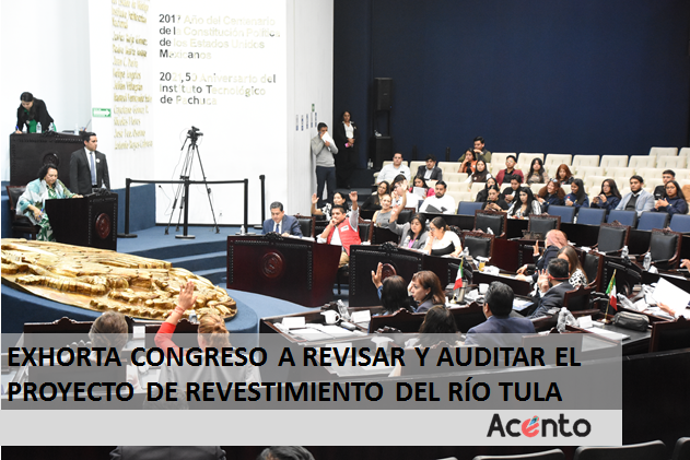 Exhorta Congreso a revisar y auditar el proyecto de revestimiento del Río Tula
