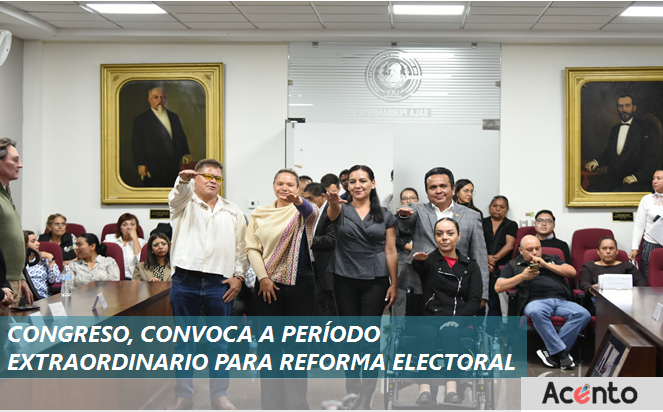 Congreso Local, convoca a período extraordinario para aprobar Reforma Electoral.