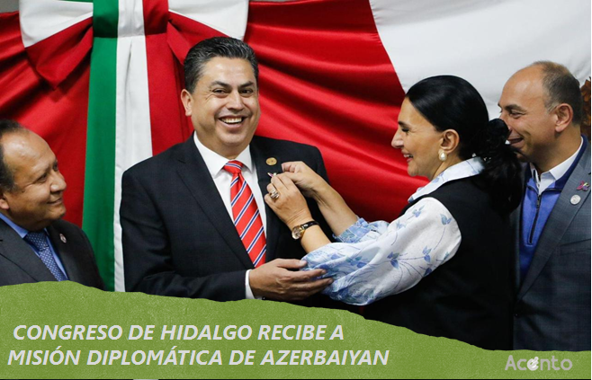 Encuentro diplomático entre Azerbaiyán e Hidalgo en el Congreso Local
