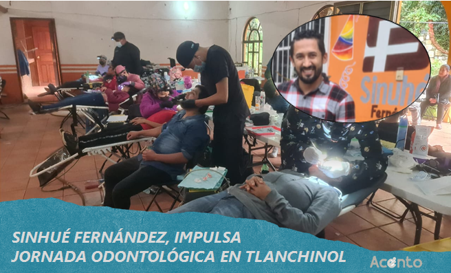 Sinuhé Fernández, impulsa que mas de 500 personas se atiendan en Jornada Odontológica en Tlanchinol
