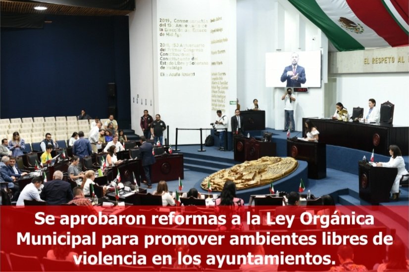 En la LXV Legislatura aprobaron reformas a la Ley Orgánica Municipal para promover ambientes libres de violencia, acoso laboral y hostigamiento sexual en los ayuntamientos.