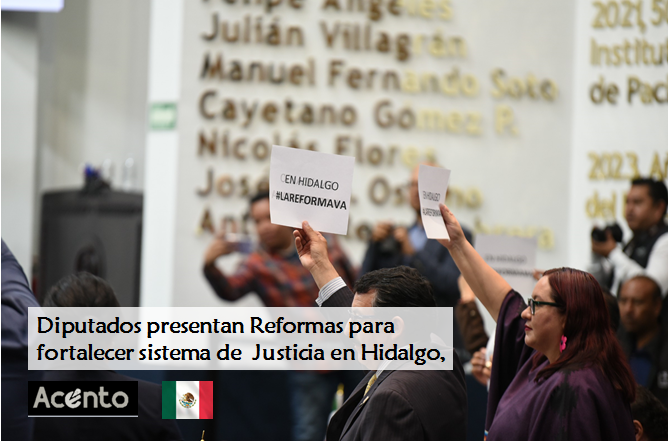 Congreso de Hidalgo presenta reformas de la Constitución Política de Hidalgo para fortalecer la impartición de Justicia.