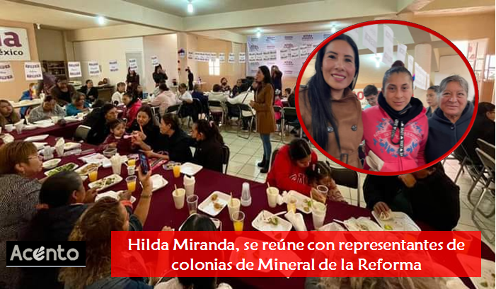 Hilda Miranda, se reúne con representantes de Mineral de la Reforma,  impulsará mayores acciones en favor de grupos vulnerables