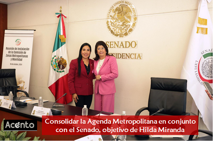 Hilda Miranda, trabaja para que Hidalgo, logre una Agenda Metropolitana   con el Senado de la República.