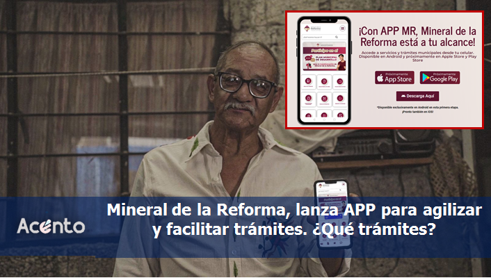  Mineral de la Reforma innova, y lanza Aplicación digital para realizar y agilizar trámites.