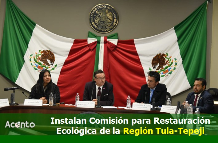 José Luis Rodríguez, preside la instalación de la Comisión Especial para el Seguimiento de Restauración Ecológica de la Región Tula-Tepeji