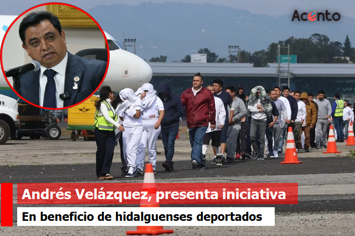 Andrés Velázquez presenta iniciativa para que hidalguenses repatriados reciban trato seguro y digno