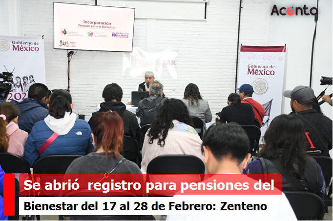 Del 17 al 28 de febrero se abre registro para  las Pensiones para el Bienestar de las Personas Adultas Mayores, con Discapacidad y Mujeres Bienestar, informa Abraham  Zenteno.