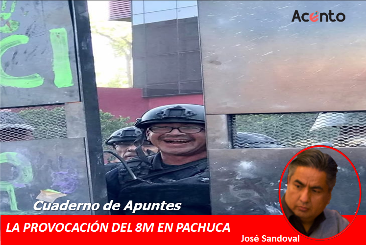 La provocación montada del 8M en Pachuca para silenciar las demandas legítimas.