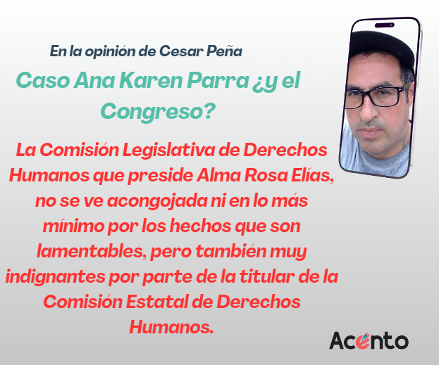 Caso Ana Karen Parra ¿y el Congreso?