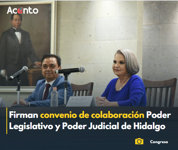 Poder Legislativo y Poder Judicial firman convenio de colaboración con el fin de servir mejor a las y los hidalguenses