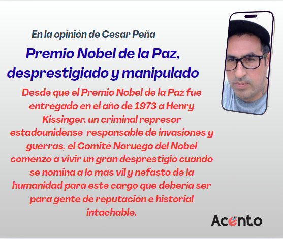 Premio Nobel de la Paz, desprestigiado y manipulado
