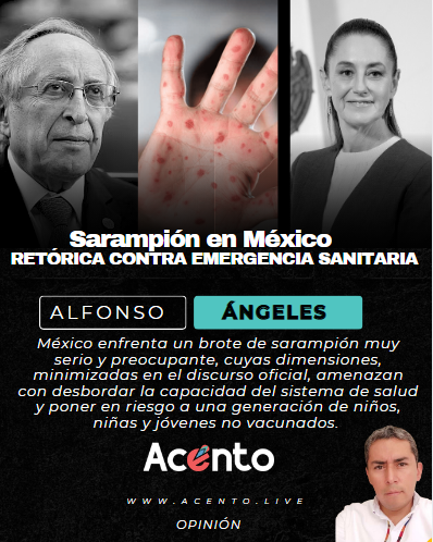 Sarampión en México: Cuando la retórica y demagogia opaca la emergencia sanitaria
