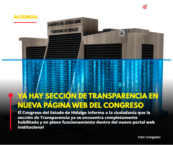 Congreso del Estado de Hidalgo habilita sección de Transparencia en su nuevo sitio web