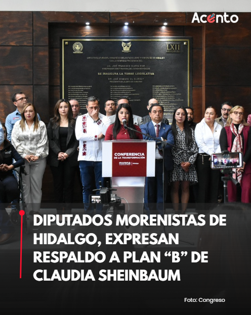 Bancada de Morena Hidalgo, da respaldo al plan B de la presidenta Claudia Sheinbaum