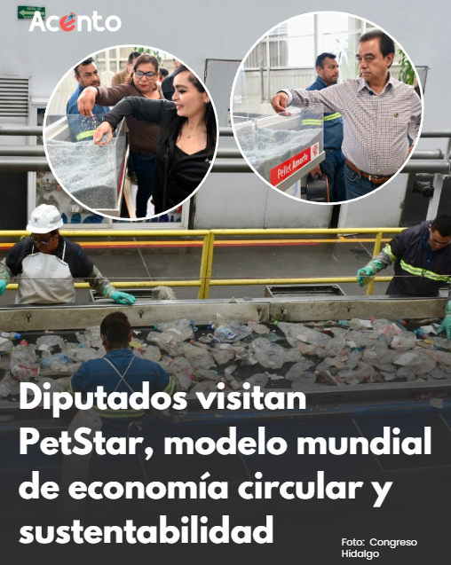 Diputados visitan PetStar, la planta de reciclaje más grande del mundo