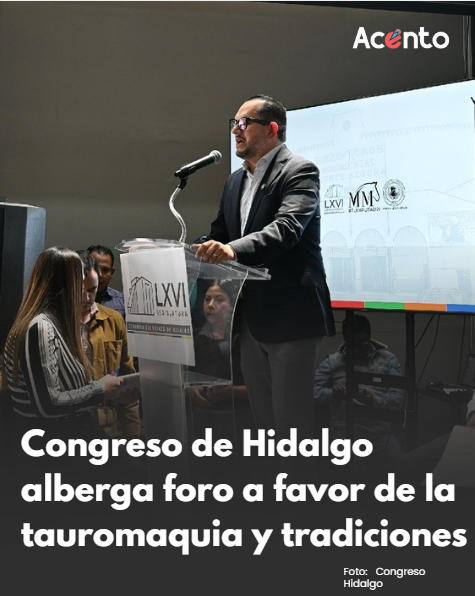 Congreso de Hidalgo,  alberga foro a favor de la tauromaquia