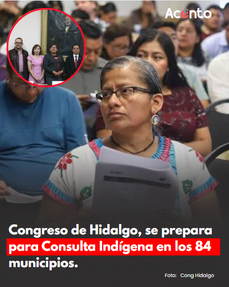 Congreso de Hidalgo avanza en preparación de Consulta Indígena en los 84 municipios